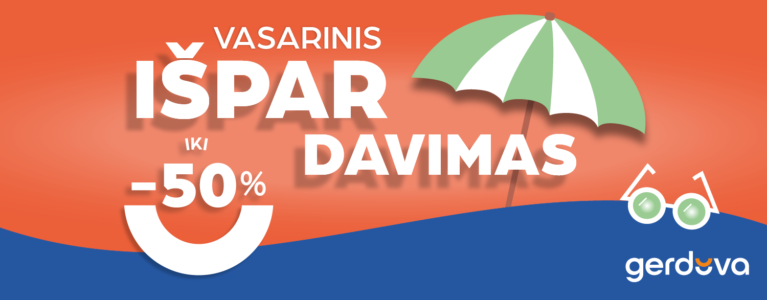 Vasarinis I Š P A R D A V I M A S Gerduvoje 