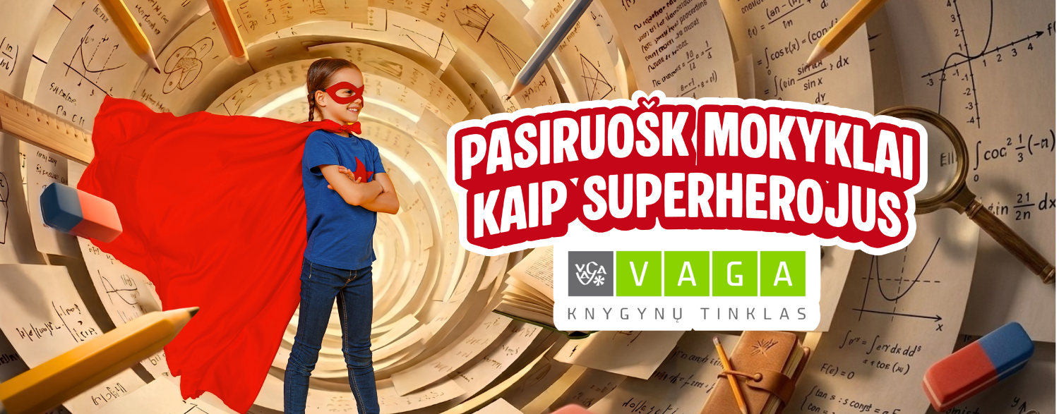  Pasiruošk mokyklai kaip superherojus su VAGA!