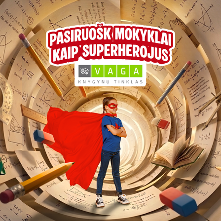 Pasiruošk mokyklai kaip superherojus su VAGA!
