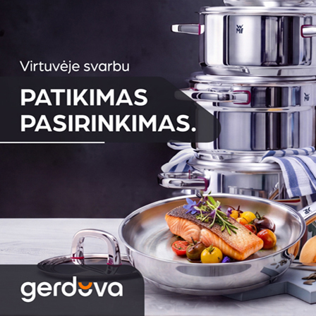 Virtuvėje svarbu patikimas pasirinkimas
